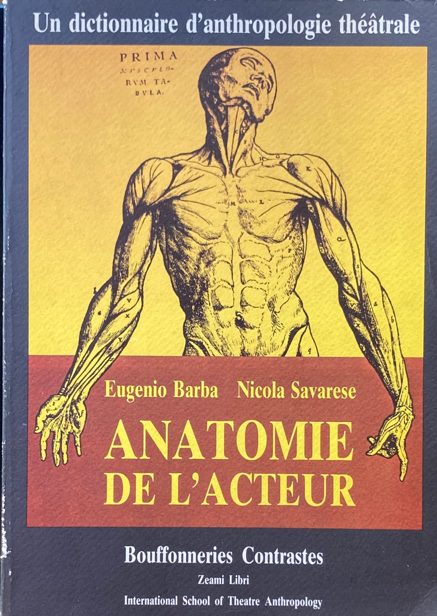 Anatomie De L’acteur Un dictionnaire d'anthropologie theatrale