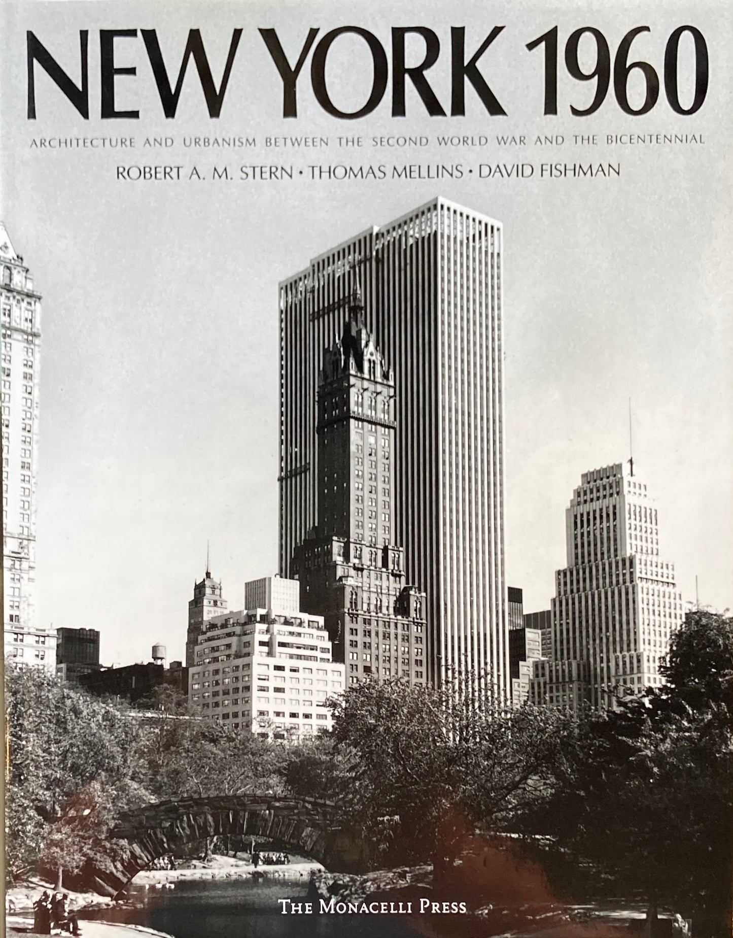 New York 1960 Architecture and Urbanism Between the Second World War and the Bicentennial