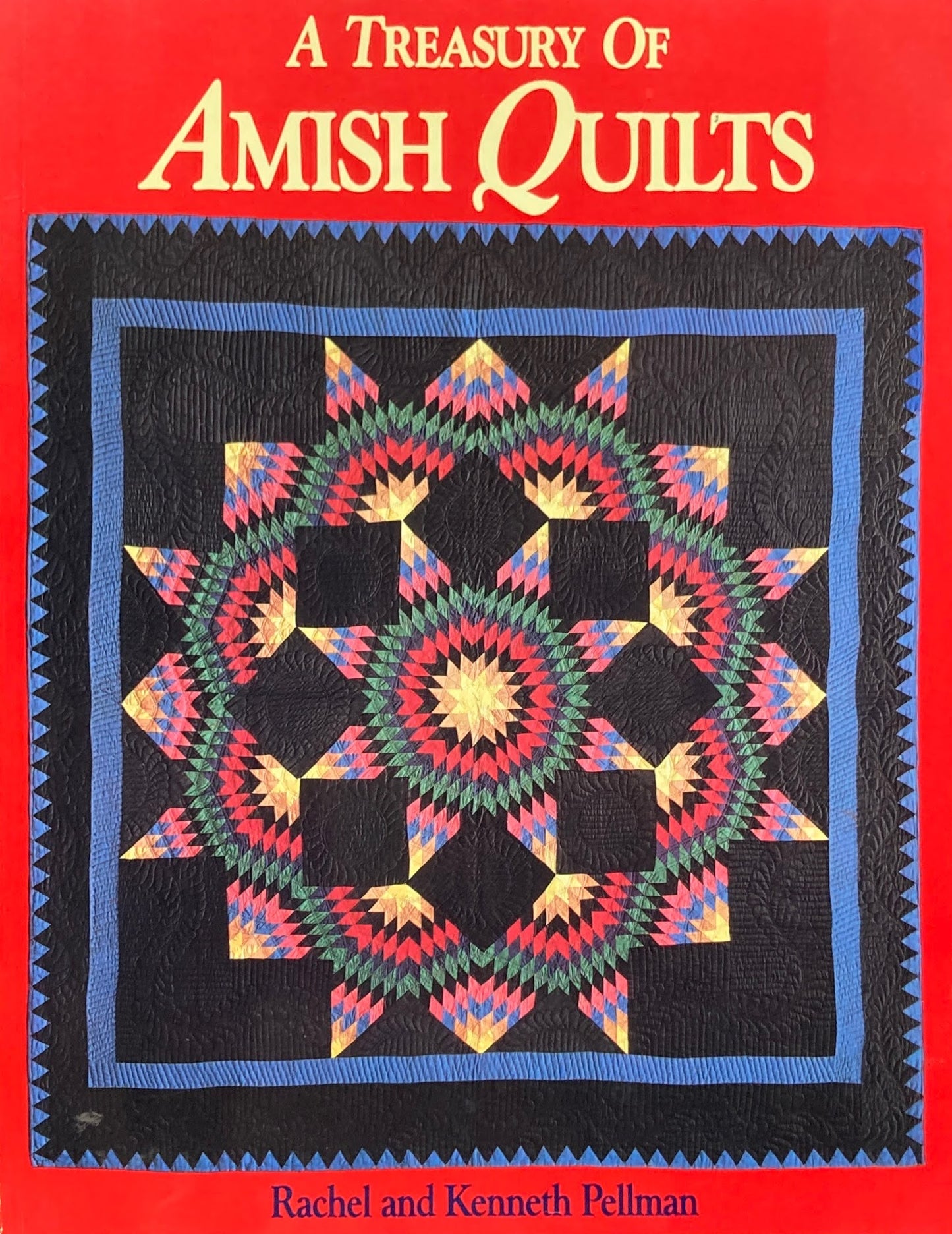 A Treasury of Amish Quilts Rachel and Kenneth Pellman