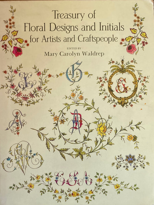 Treasury of Floral Designs and Initials for Artists and Craftspeople   Dover