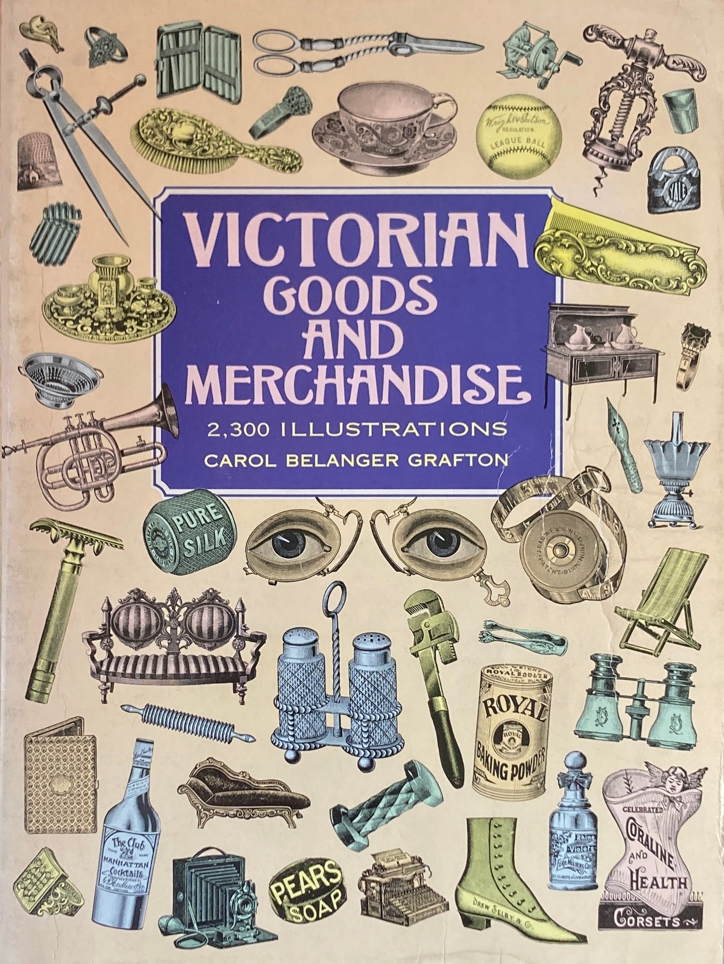 Victorian Goods and Merchandise 2,300 Illustrations Dover