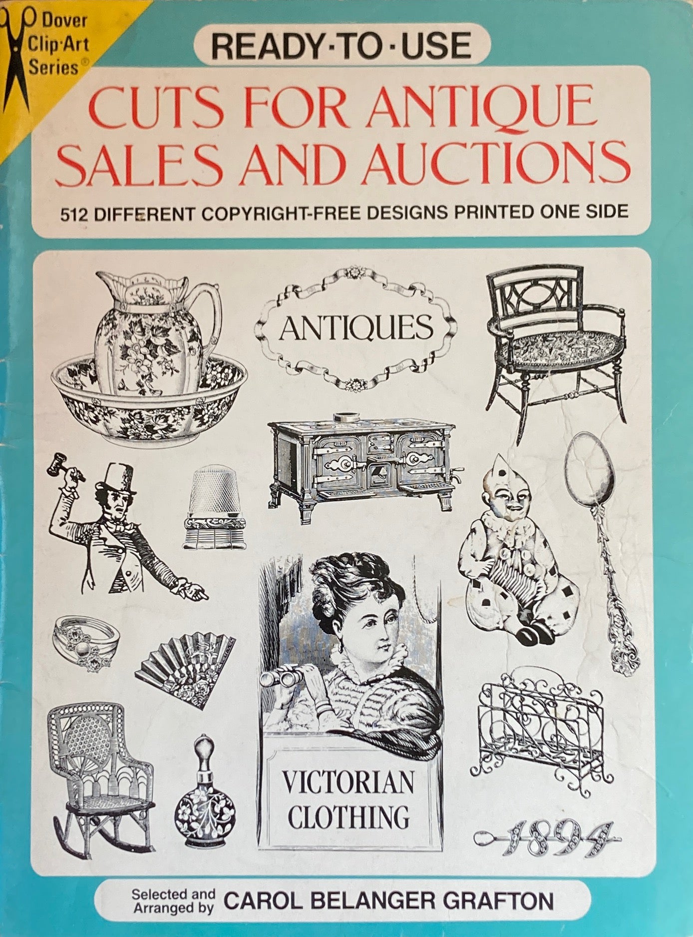 Ready-To-Use Cuts for Antique Sales and Auctions 512 Different Copyright-Free Designs Printed on One Side Dover