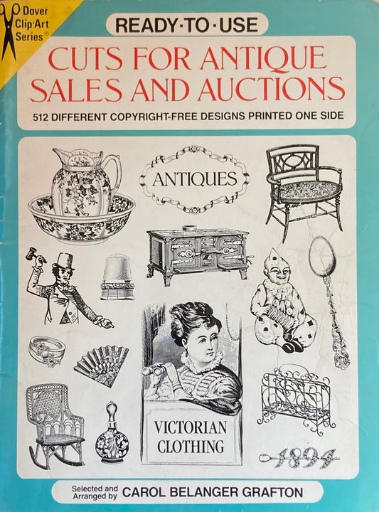 Ready-To-Use Cuts for Antique Sales and Auctions 512 Different Copyright-Free Designs Printed on One Side  Dover