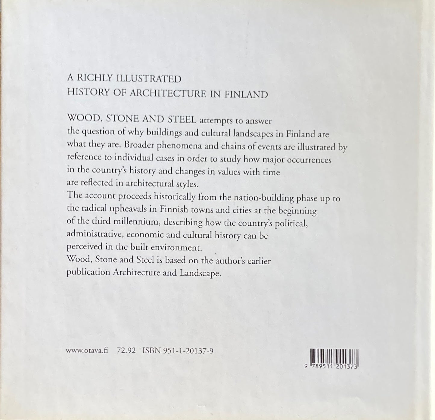 WOOD,STONE AND STEEL Contours of Finnish Architecture Ritta Nikula