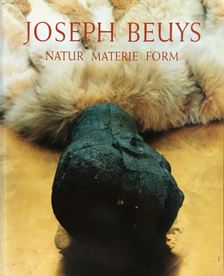 JOSEPH BEUYS Natur Materie Form