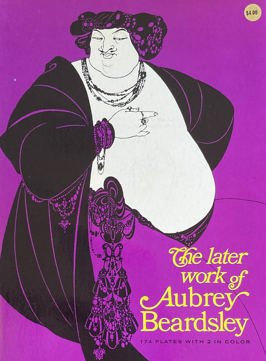The Later Work of Aubrey Beardsley ビアズリー Dover