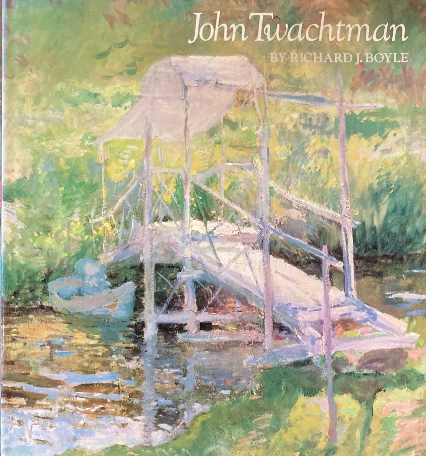 John Twachtman ジョン・トワックトマン