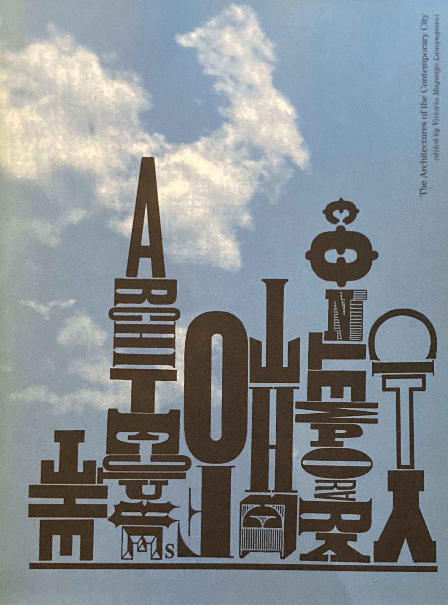 The architecture of the contemporary city edited by Vittorio Magnago Lampugnani