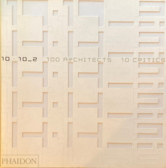 10 X 10 _ 2  100 Architects 10 Critics