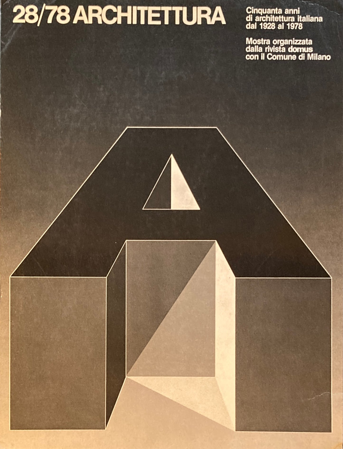 28/78 Architettura Cinquanta anni di architettura italiana dal 1928 al 1978