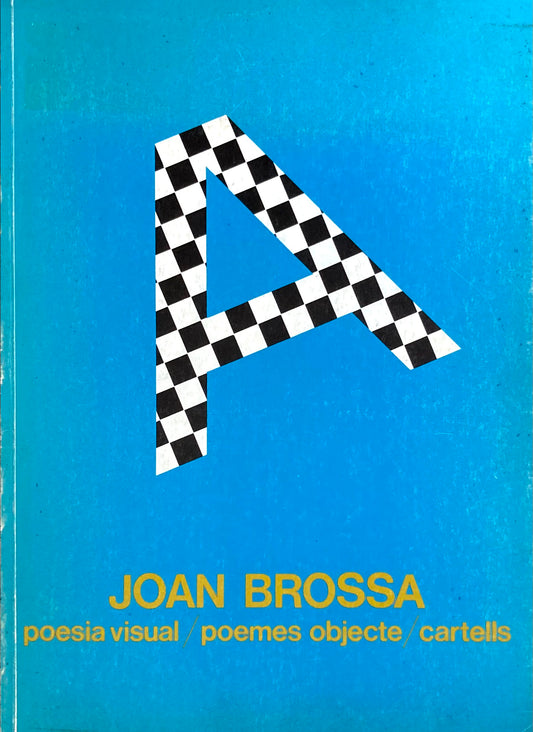 Joan Brossa  poesia visual/poemes objecte/cartells ジュアン・ブロッサ