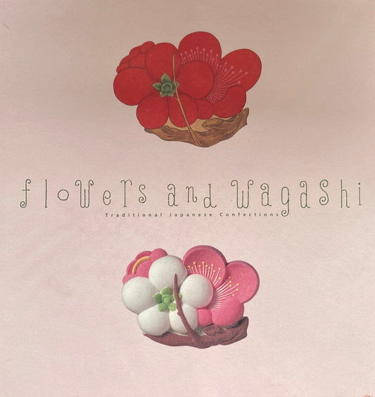 flowers and wagashi 虎屋 TORAYA