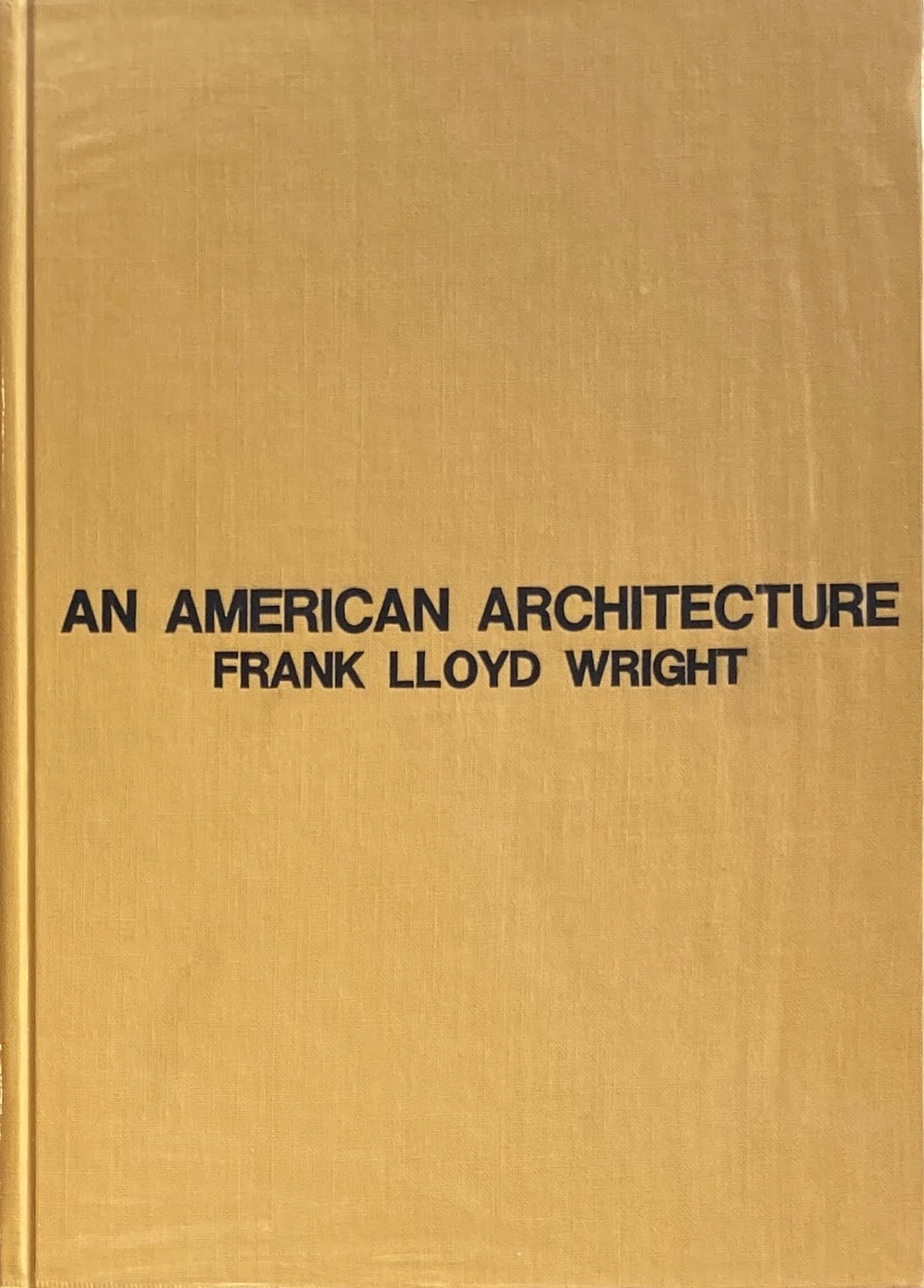 ライトの建築論 フランク・ロイド・ライト