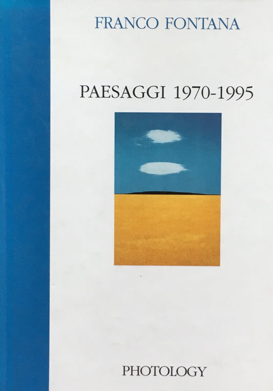 Paesaggi 1970-1995 Franco Fontana フランコ・フォンタナ