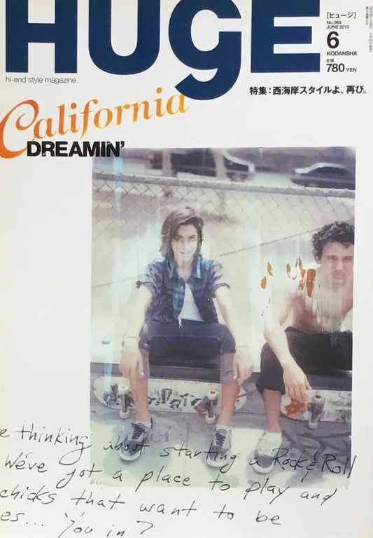 HUge ヒュージ No.69 2010年6月号 California DREAMIN'
