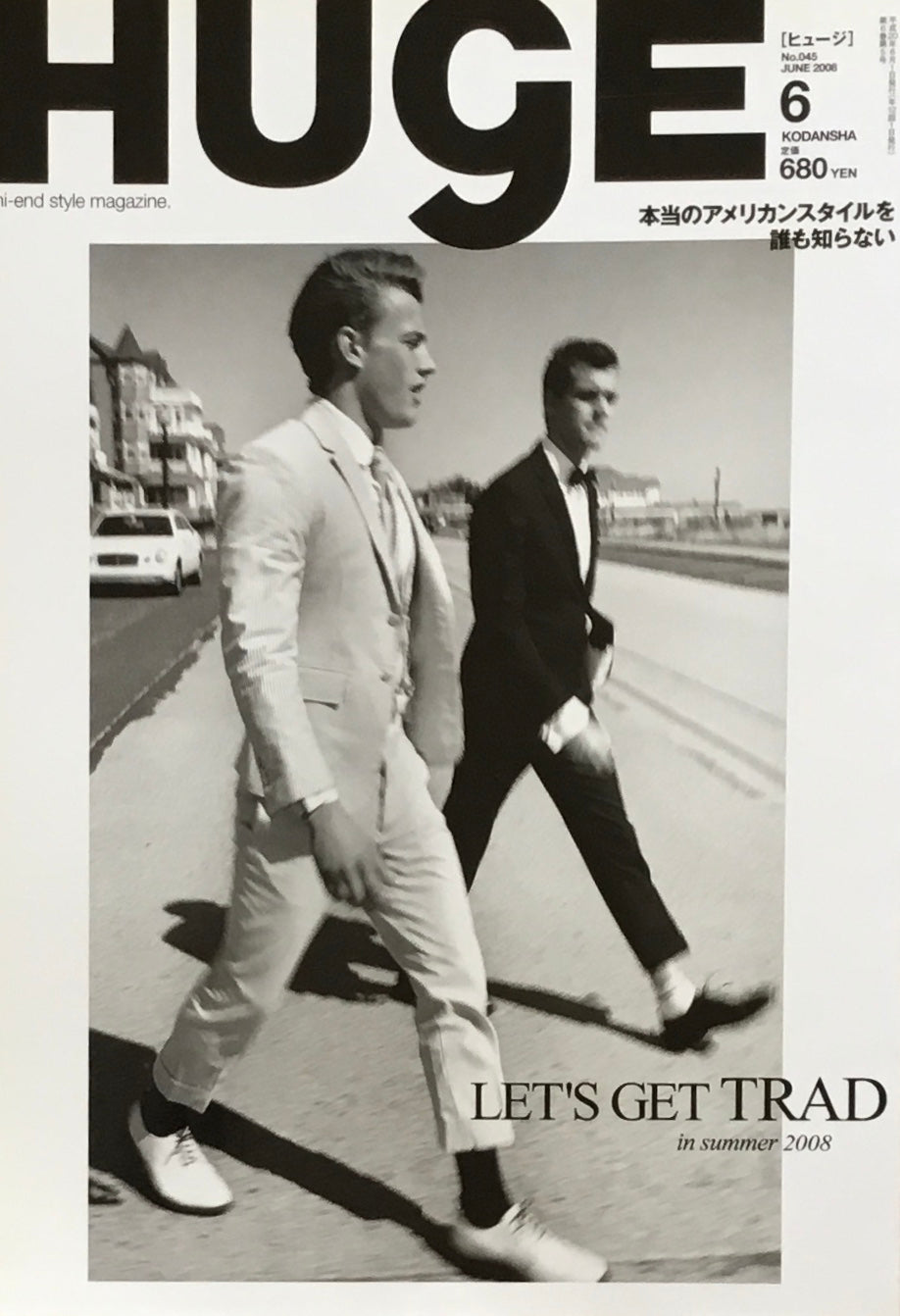 HUgE ヒュージ No.45 2008年6月号 本当のアメリカンスタイルを誰も知らない