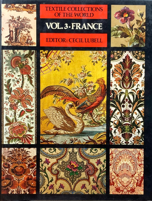 Textile collections of the world vol.3 FRANCE Cecil Lubell