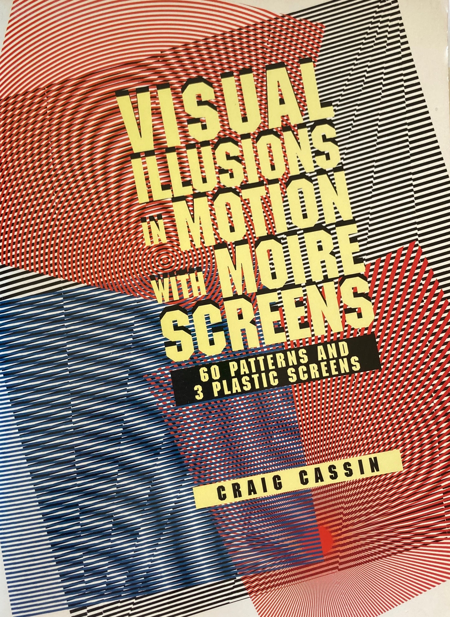 Visual Illusions in Motion with Moire Screens Craic Cassin