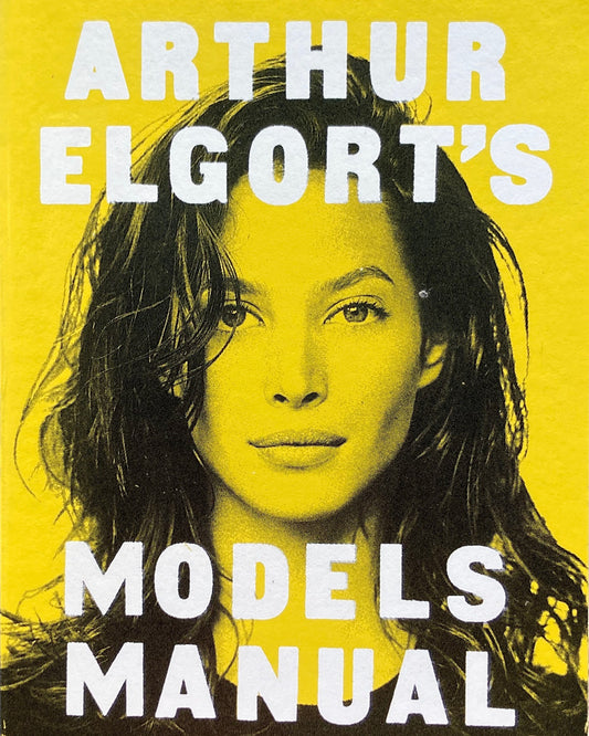 Arthur Elgort's Models Manual アーサー・エルゴート写真集