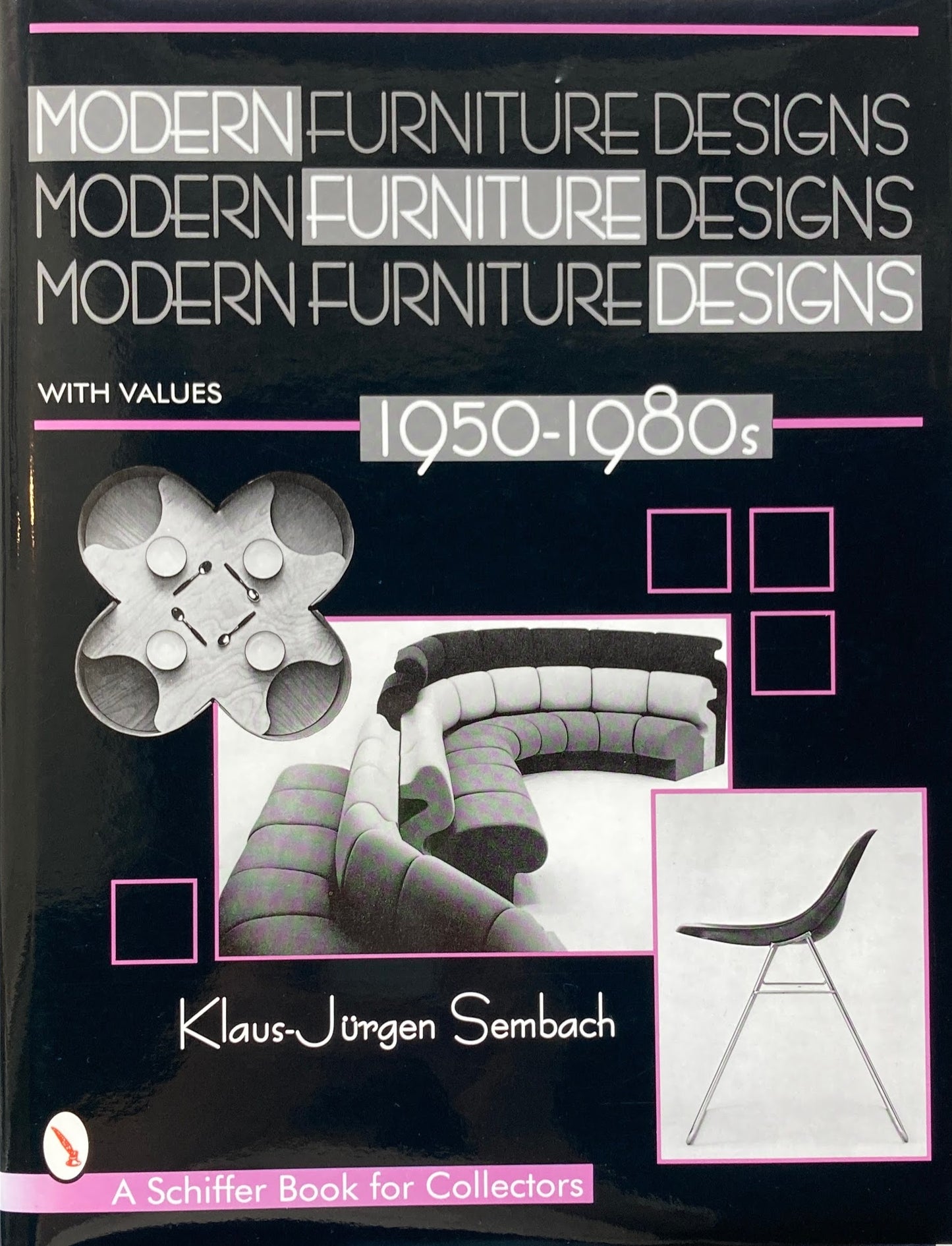 Modern Furniture Designs 1950-1980s Schiffer Book for Collectors with Values