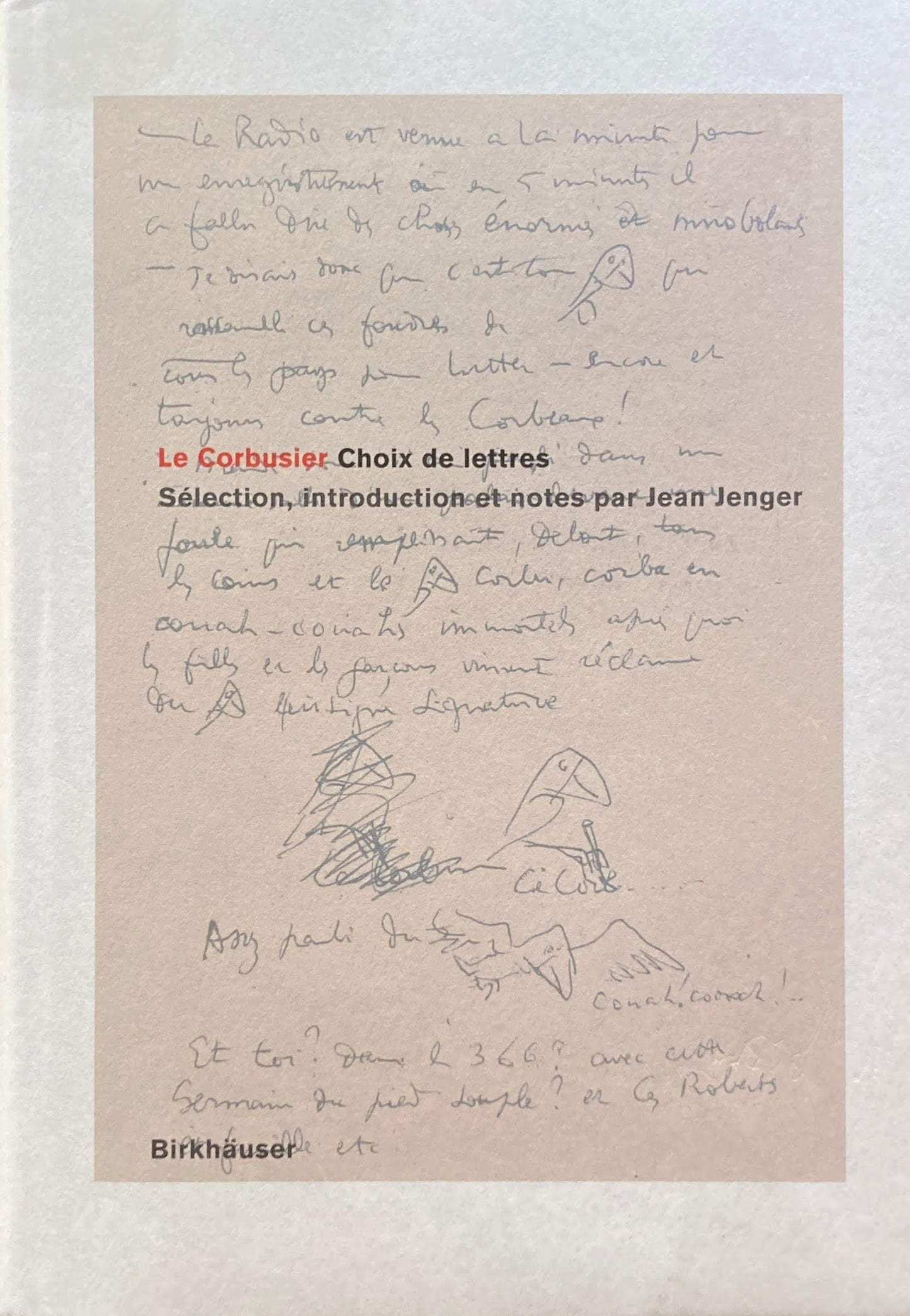 Le Corbusier Choix de lettres Selection introduction et notes par jean jenger ル・コルビュジエ