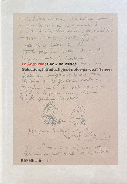 Le Corbusier Choix de lettres Selection introduction et notes par jean jenger ル・コルビュジエ