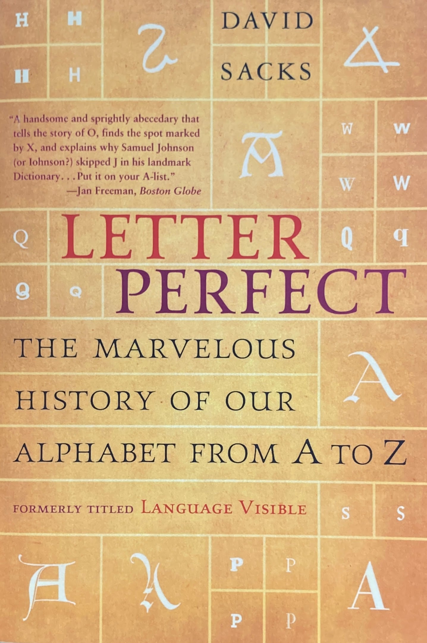 Letter Perfect The Marvelous History of Our Alphabet From A to Z