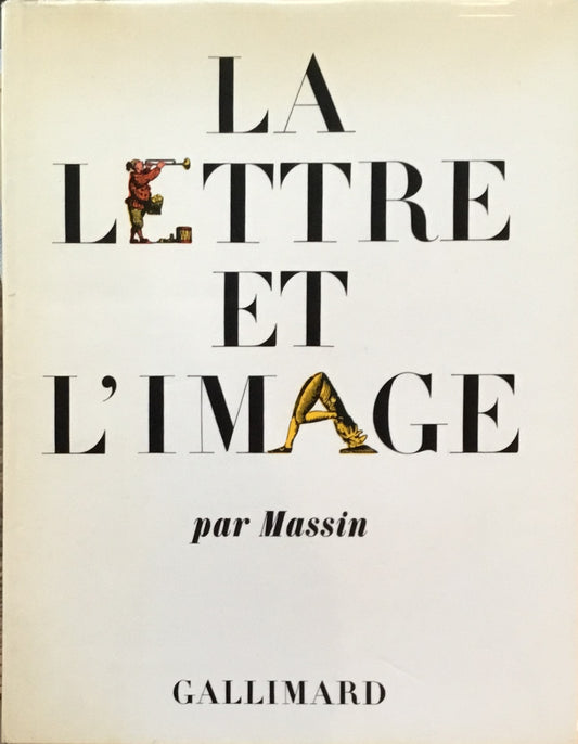 LA LETTRE ET L'IMAGE par Massin  GALLIMARD