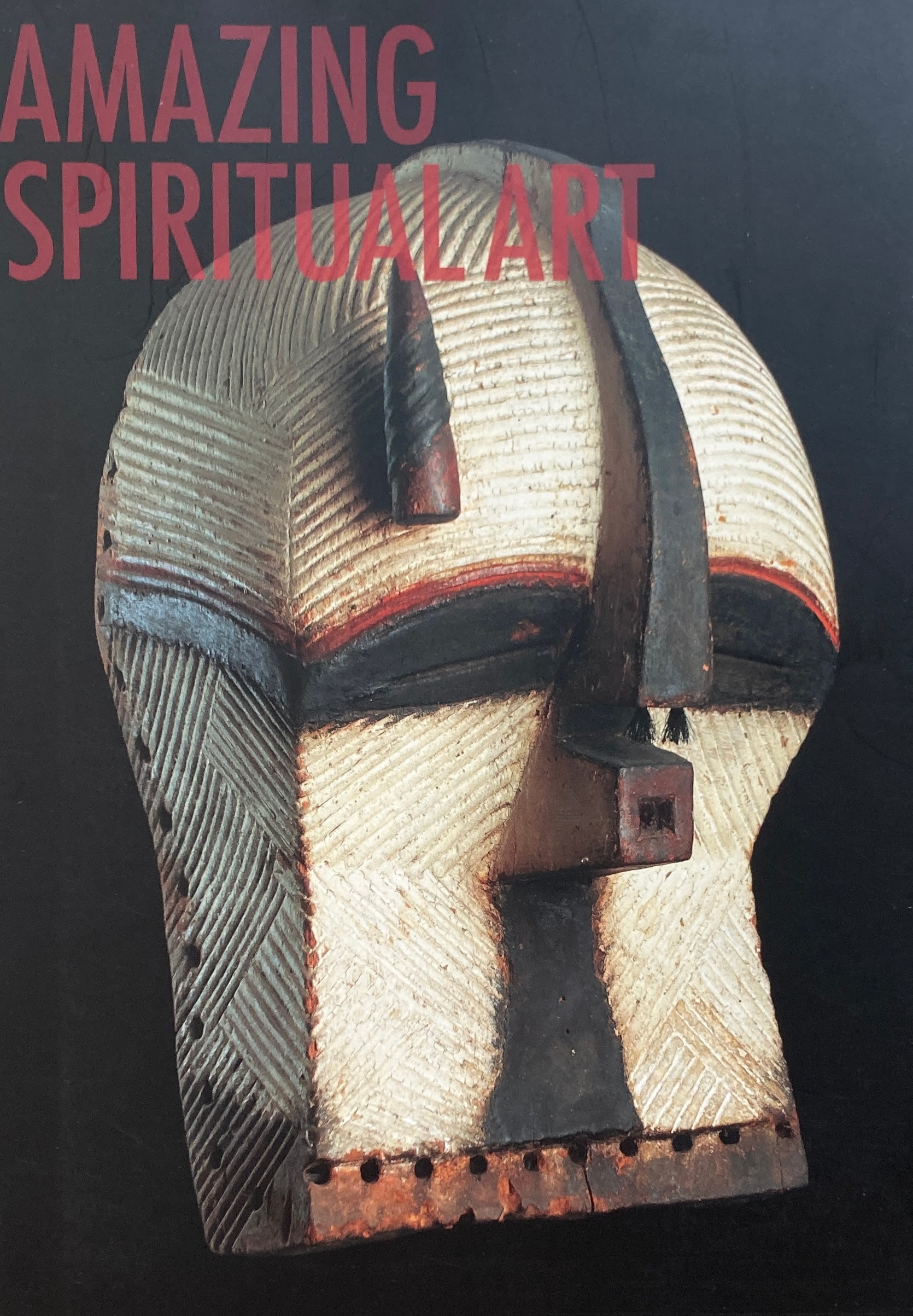 Amazing Spiritual Art 崇高なる造形:スピリチュアル・アート