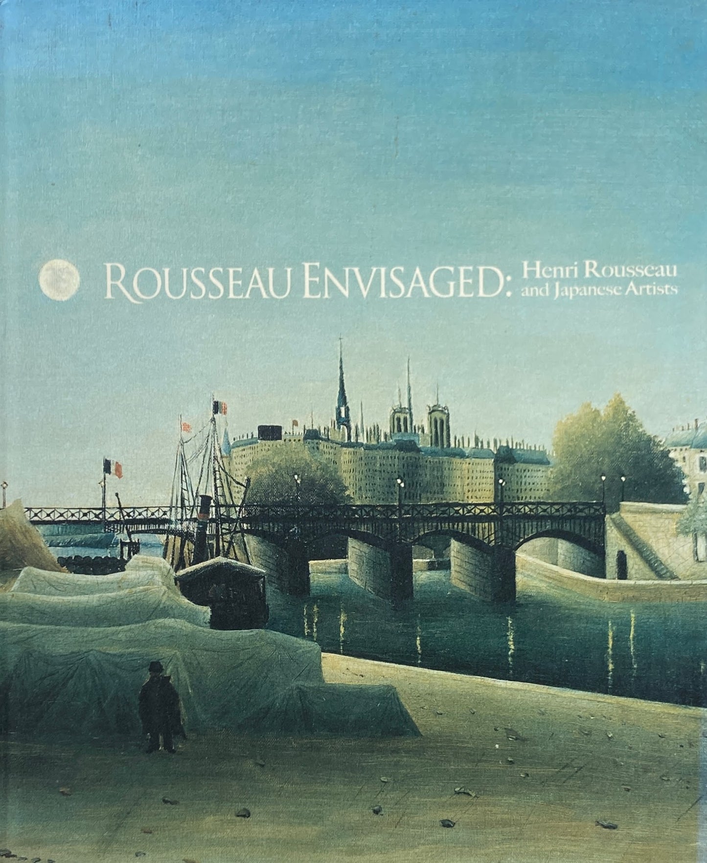 ルソーの見た夢、ルソーに見る夢 アンリ・ルソーと素朴派、ルソーに魅せられた日本人美術家たち