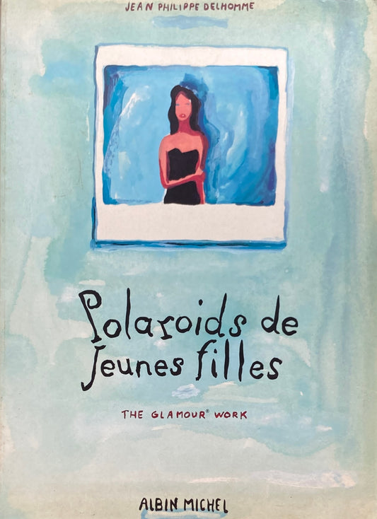 Polaroids de Jeures filles Jean Philippe Delhomme