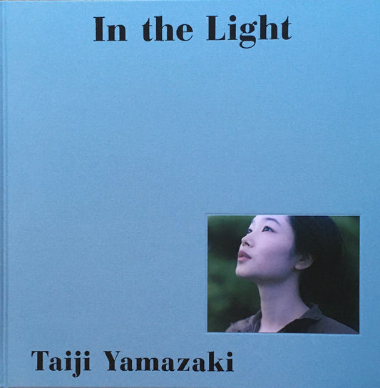 In the Light 山崎泰治写真集 限定350部