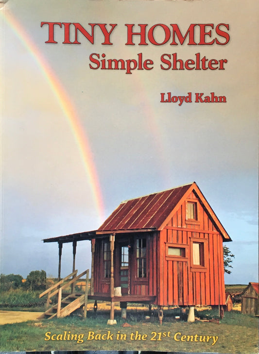 Tiny Homes　Simple Shelter 　Lloyd Kahn