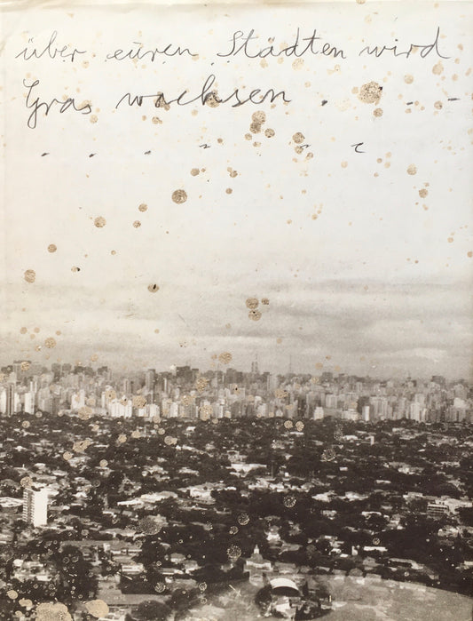 ANSELM KIEFER  Uber euren Stadten wird Gras wachsen