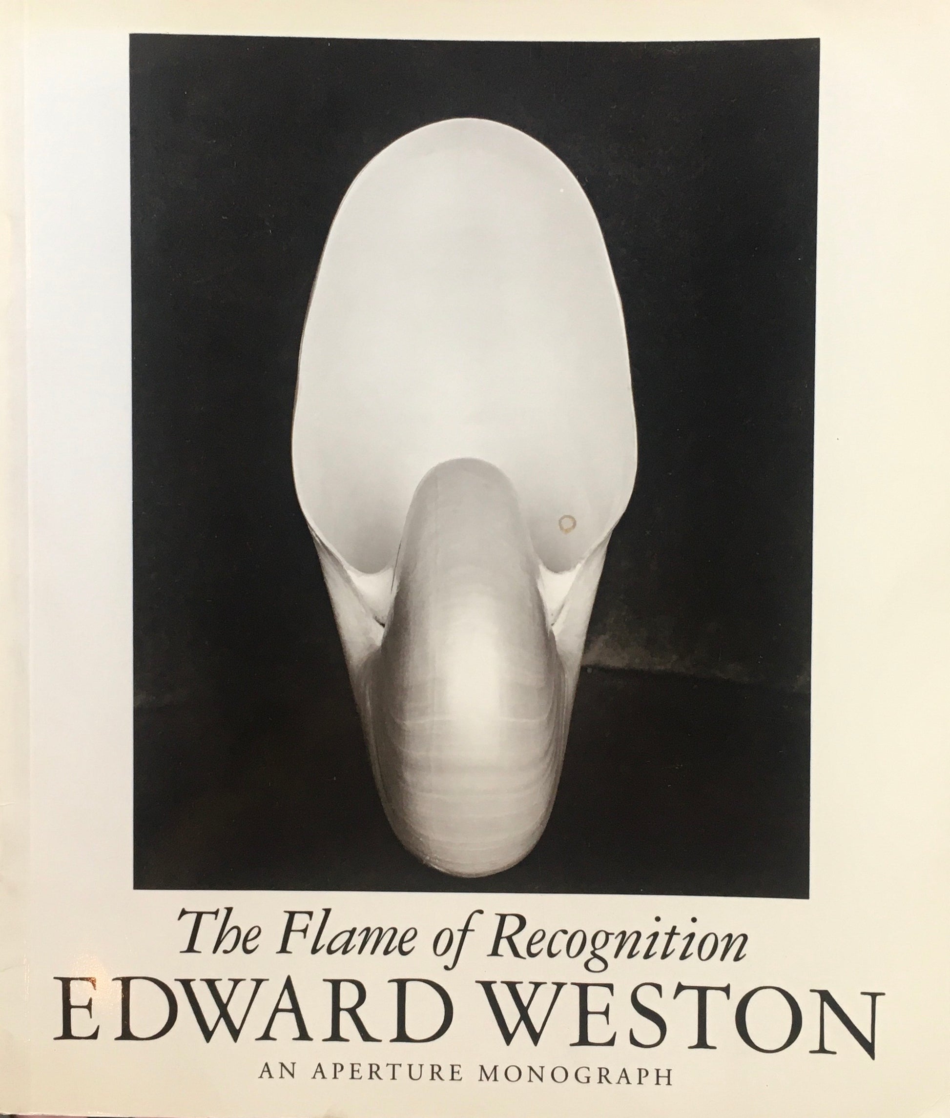 The Flame of Recognition EDWARD WESTON エドワード・ウェストン写真集