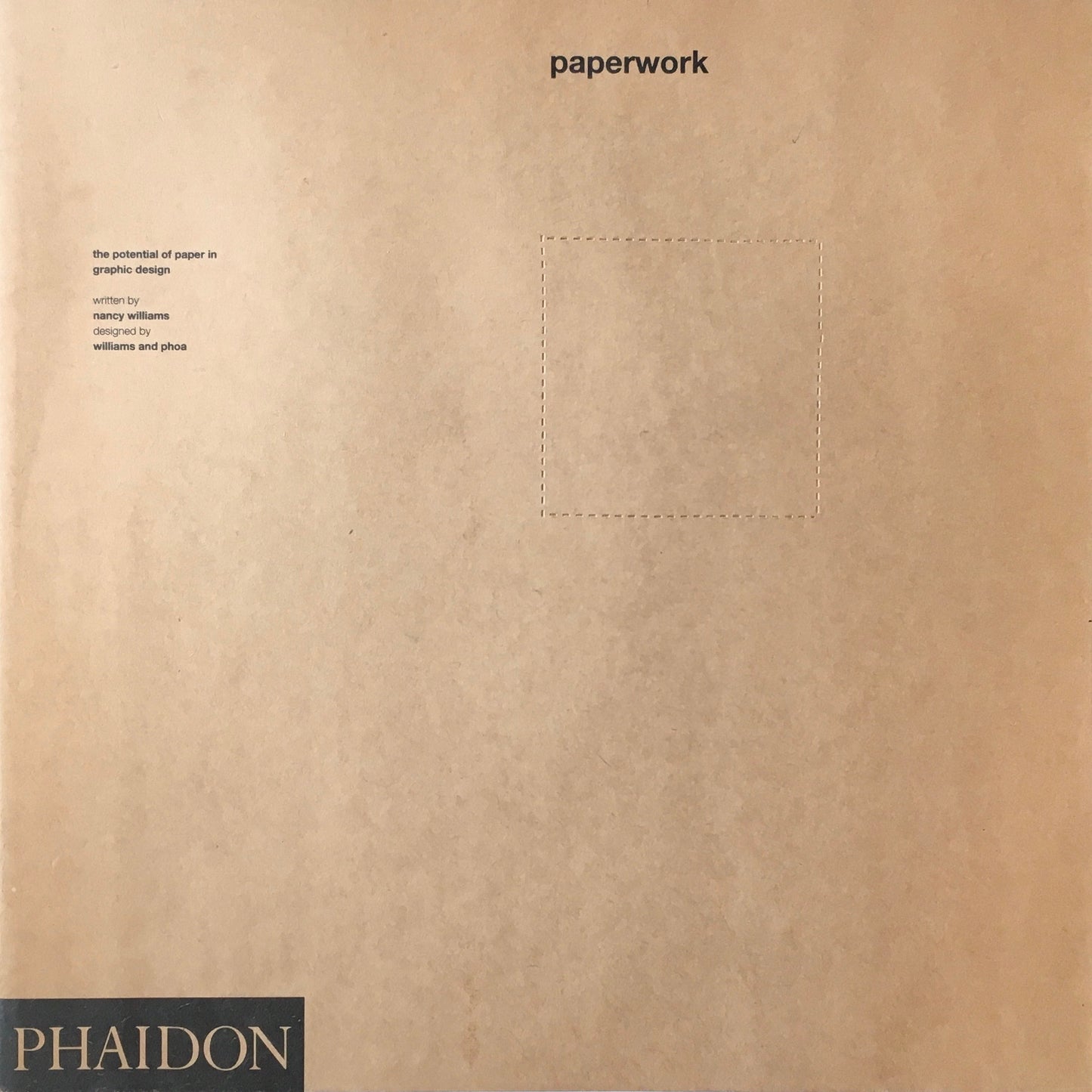 paperwork the potential of paper in graphic design Nancy Williams