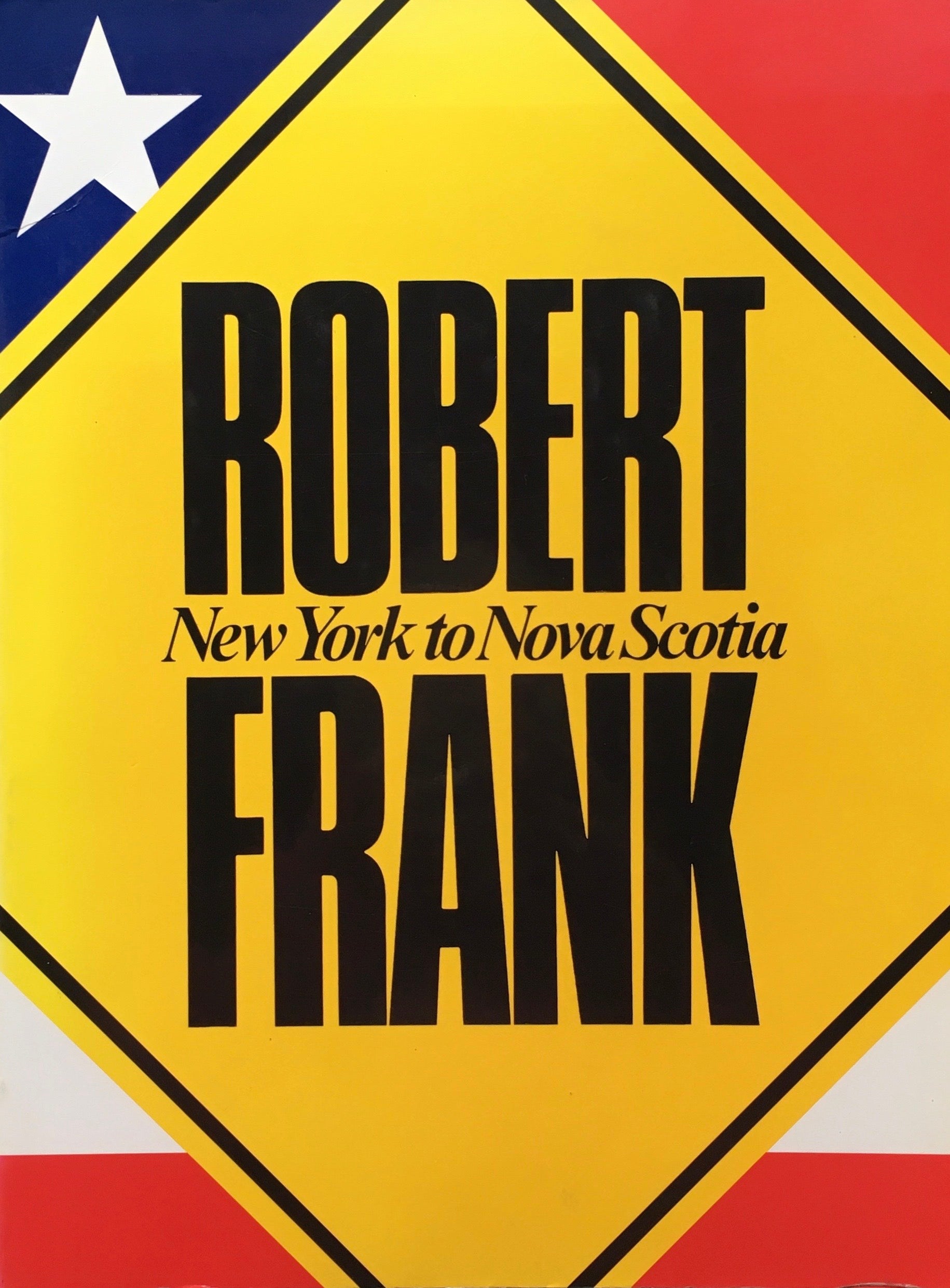 ROBERT FRANK New York to Nova Scotia