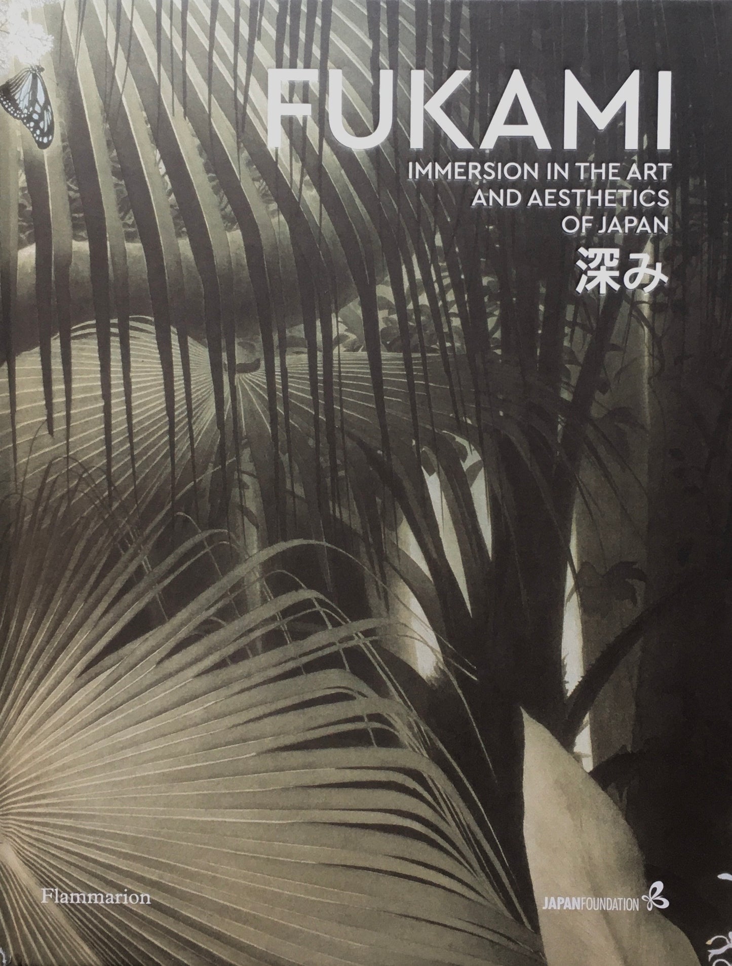 Fukami: Immersion in the Art and Aesthetics of Japan 深み
