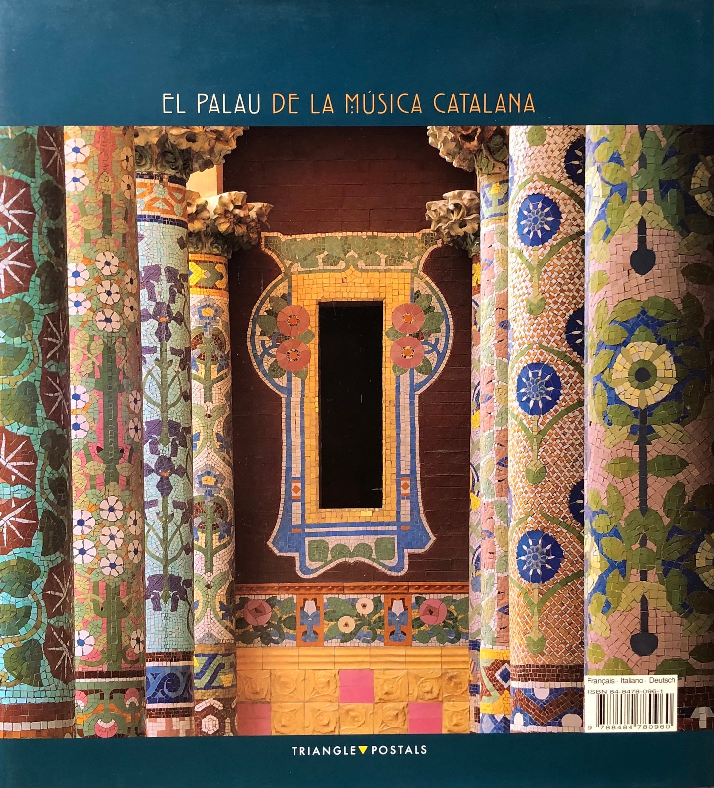 EL PALAU DE LA MUSICA CATALANA カタルーニャ音楽堂