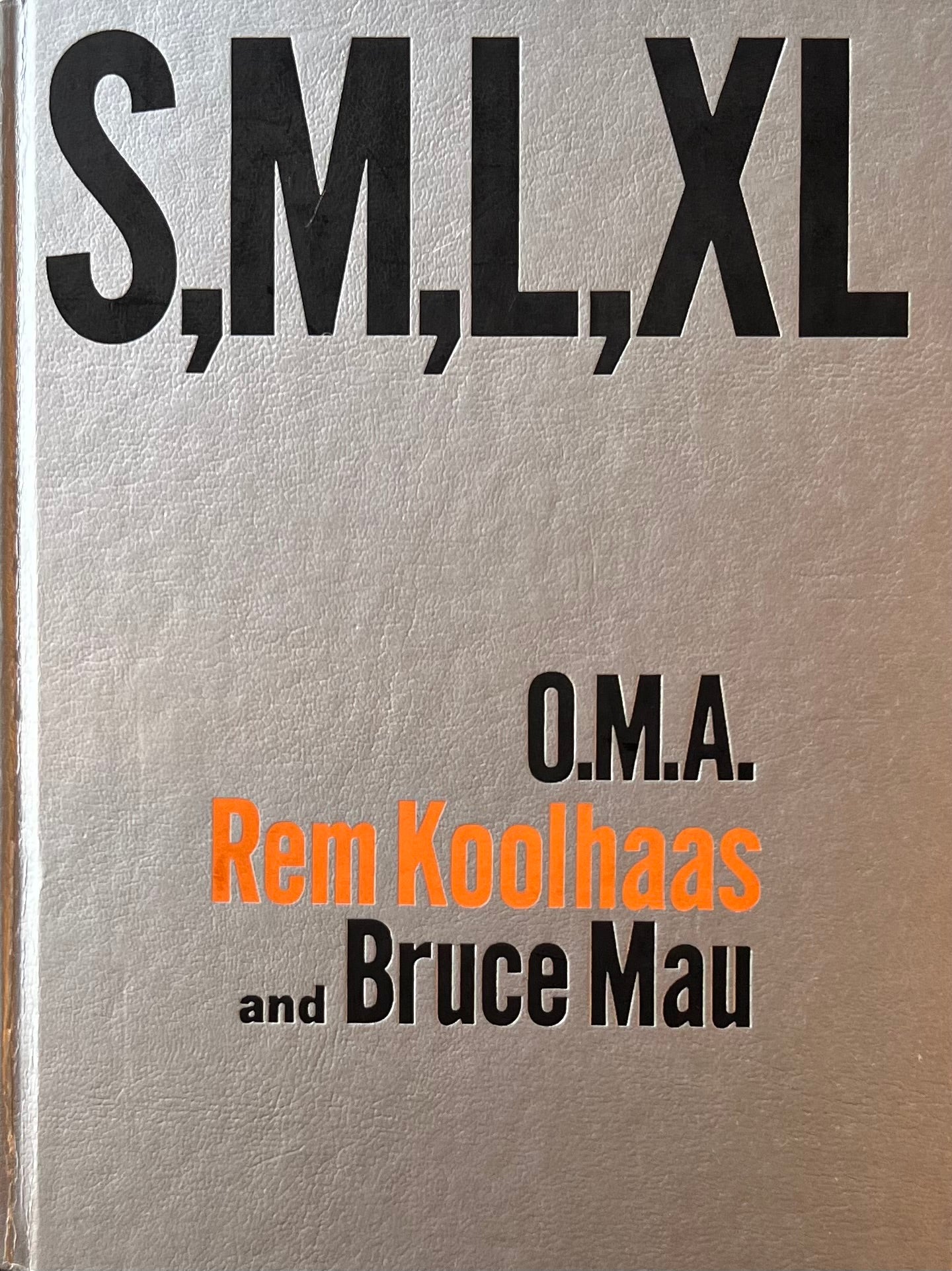 S,M,L,XL O.M.A Rem Koolhaas and Bruce Ma