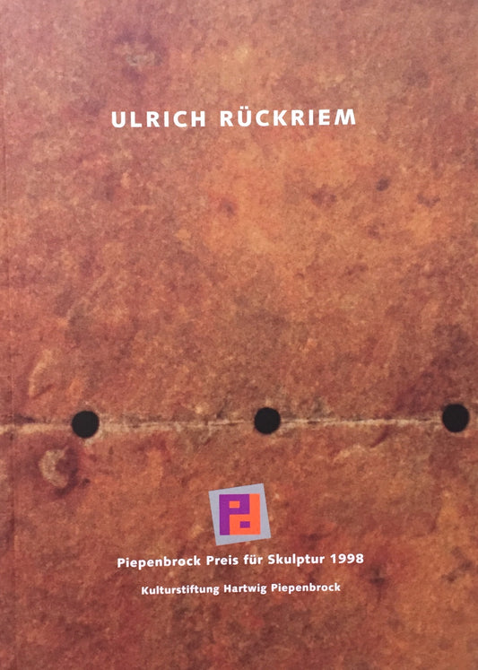 Ulrich Rückriem  Piepenbrock Preis für Skulptur ウルリッヒ・リュックリーム