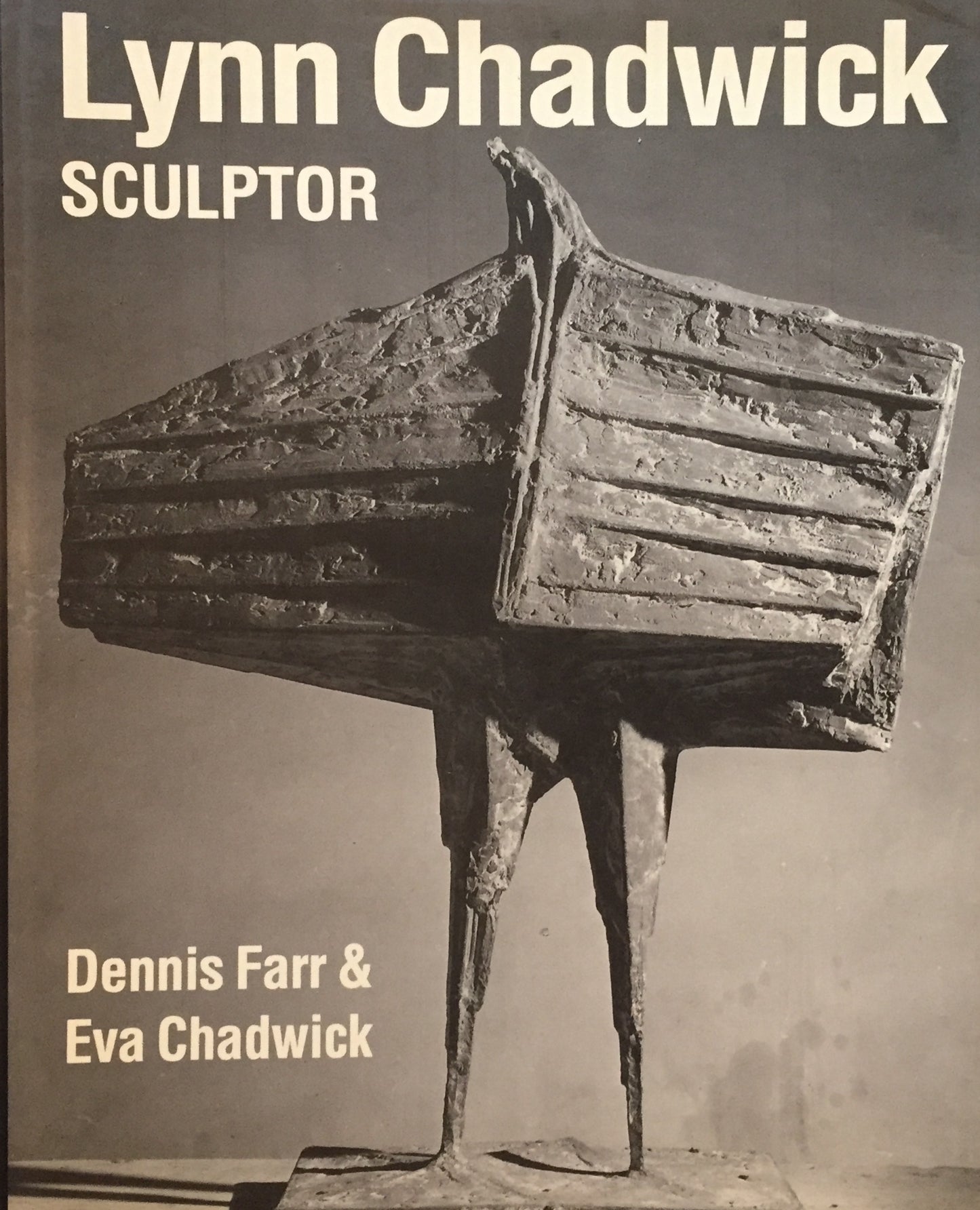 Lynn Chadwick SCULPTOR Dennis Farr&Eva Chadwick リン・チャドウィック作品集