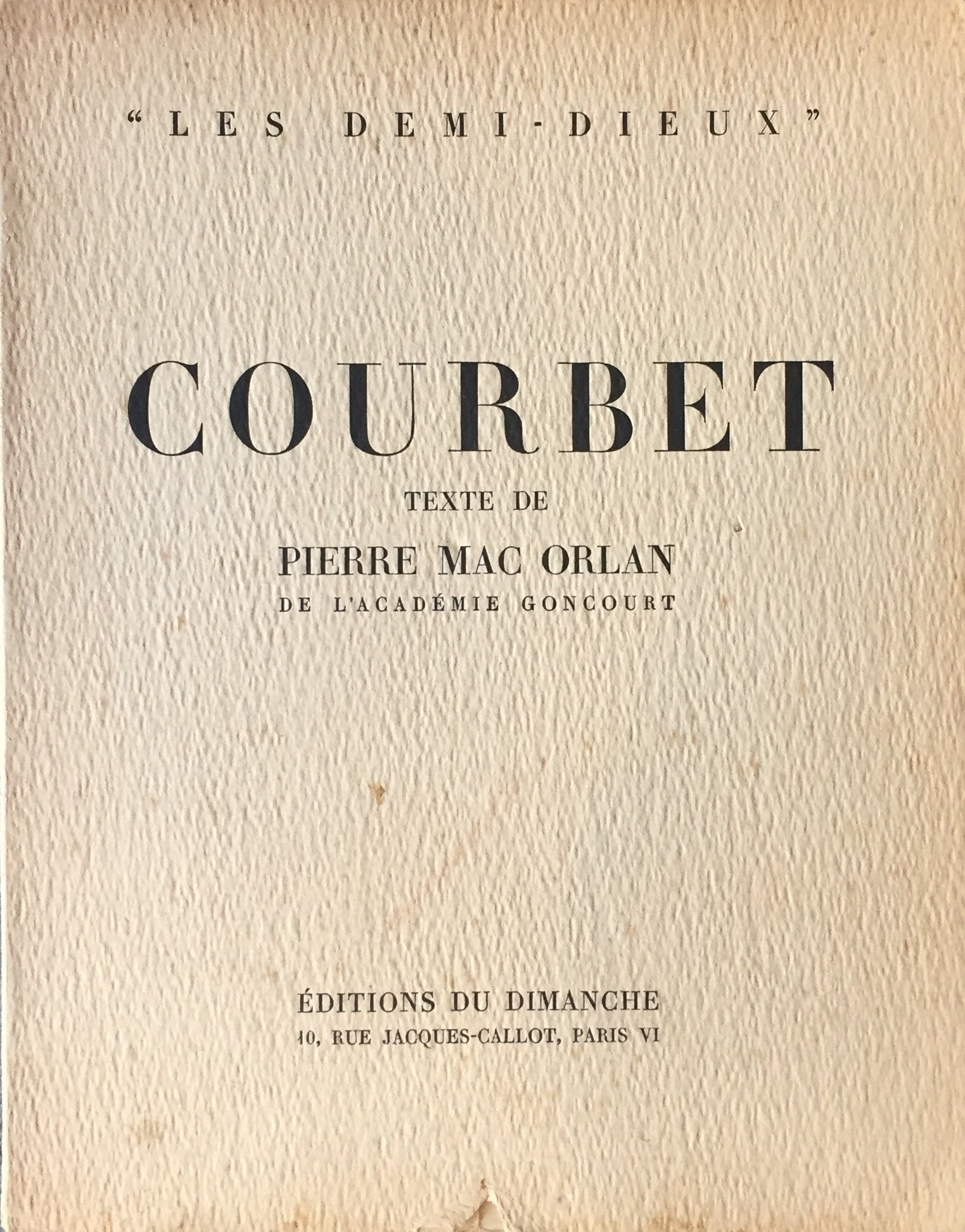 COURBET LES DEMI-DIEUX Pierre Mac Orlan ギュスターヴ・クールベ