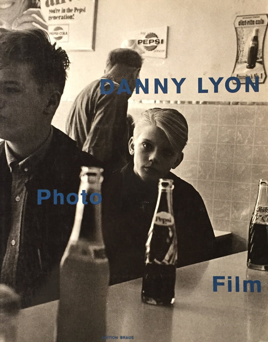 Photo Film Danny Lyon 1959-1990 ダニー・ライアン作品集