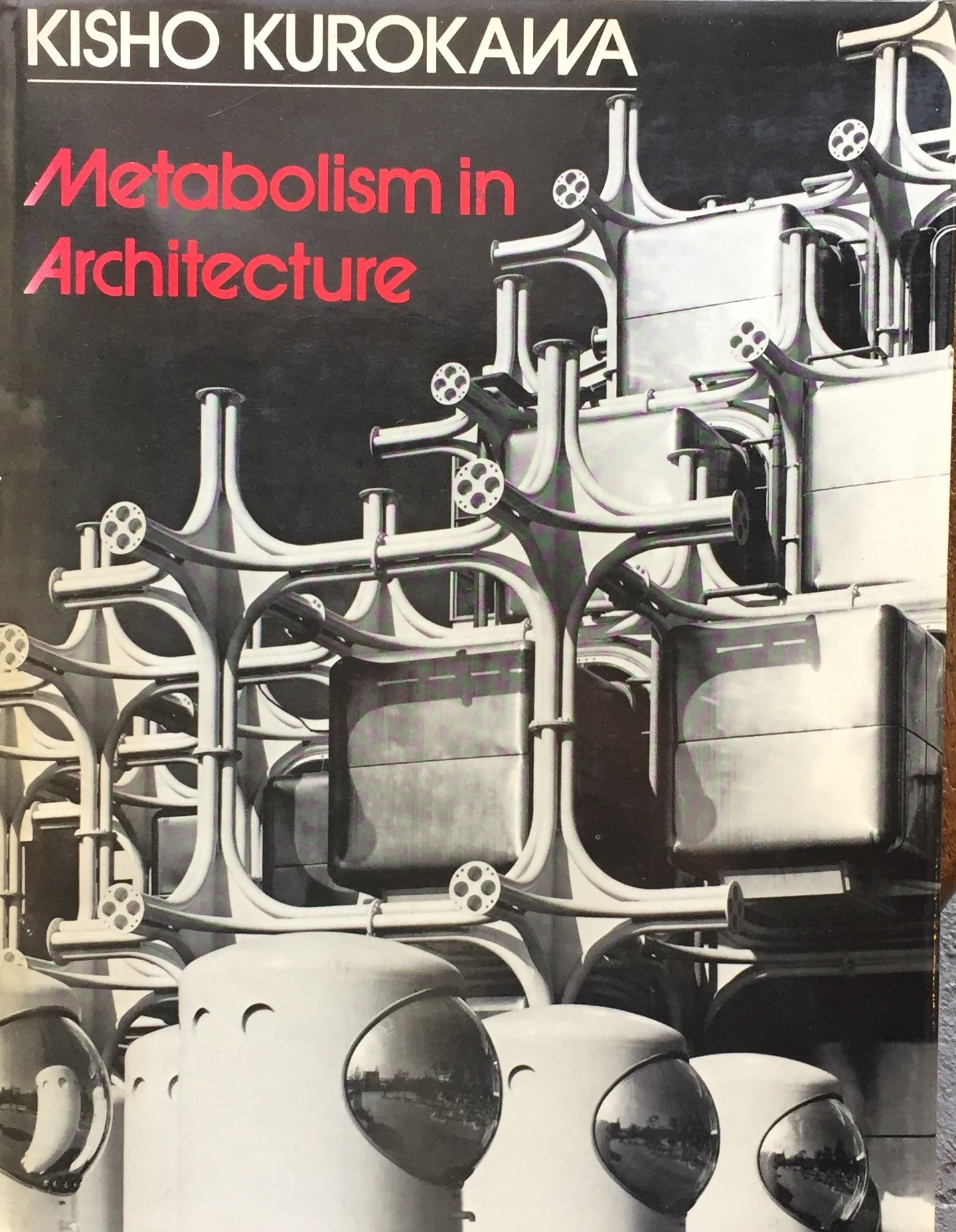 KISHO KUROKAWA Metabolism in Architecture