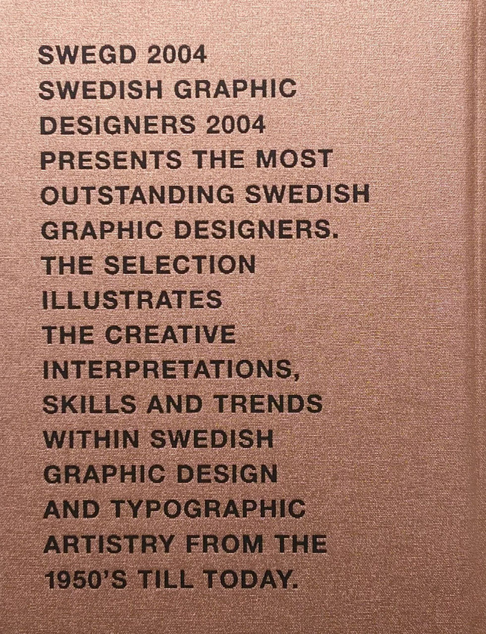 Swedish Graphic Designers 2004