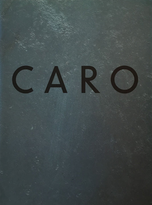 アンソニー・カロ展 ANTHONY CARO