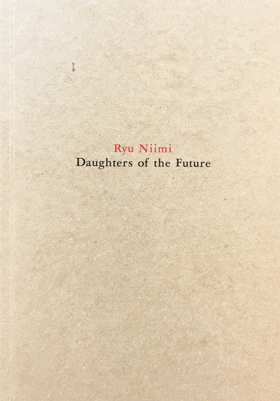 Ryu Niimi Daughters of the Future 新見隆”未来の娘たち”展