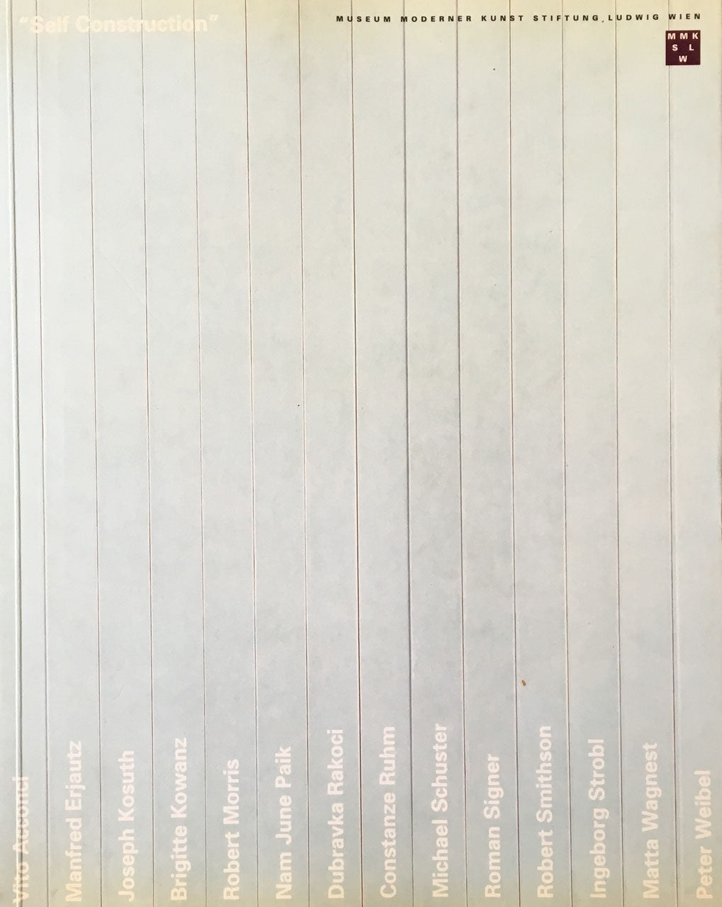 Self Construction MUSEUM MODERNER KUNST STIFTUNG LUDWIG WIEN