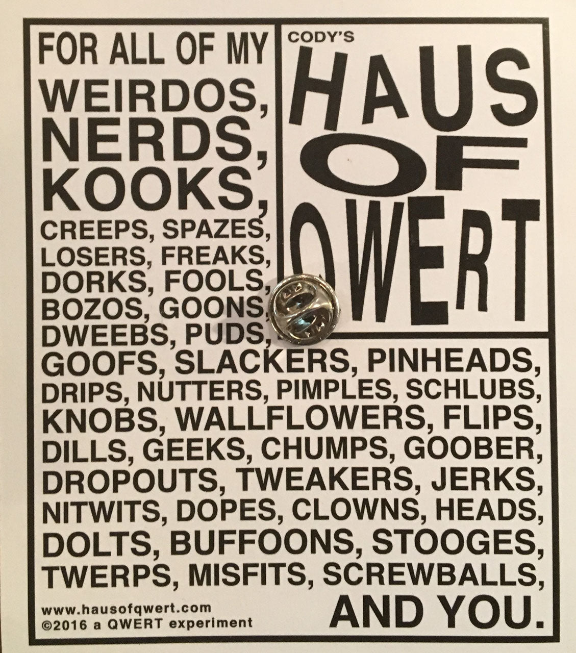 QWERT enamel pins CODY'S HAUS OF QWERT